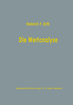 Die Wertanalyse von Orth,  Heinrich Friedrich