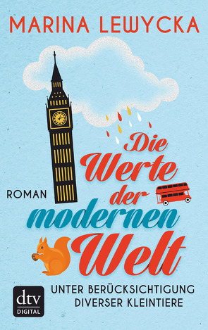 Die Werte der modernen Welt unter Berücksichtigung diverser Kleintiere von Lewycka,  Marina, Zeitz Ventura,  Sophie