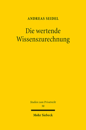 Die wertende Wissenszurechnung von Seidel,  Andreas