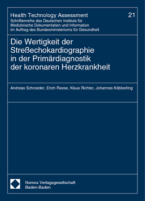 Die Wertigkeit der Streßechokardiographie in der Primärdiagnostik der koronaren Herzkrankheit von Köbberling,  Johannes, Reese,  Erich, Richter,  Klaus, Schroeder,  Andreas