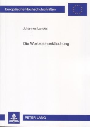 Die Wertzeichenfälschung von Landes,  Johannes