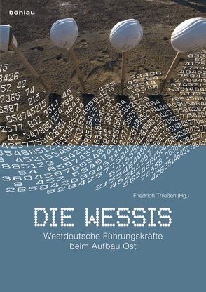 Die Wessis von Barth,  Karl-Heinz, Fürst,  Friedhelm, Füsslein,  Dieter, Girst,  Dietmar, Jesse,  Eckhard, Kolb,  Eckhard, Krieger,  Marion, Lange,  Eckard, Pohl,  Reinfried, Polzer,  Sieghilde, Scheibner,  Renate, Schulze,  Johannes, Thießen,  Friedrich, Weinhold,  Jürgen, Wiosna,  Eberhard