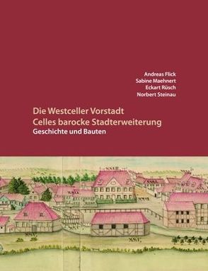 Die Westceller Vorstadt von Flick,  Andreas, Maehnert,  Sabine, Rüsch,  Eckart, Steinau,  Norbert