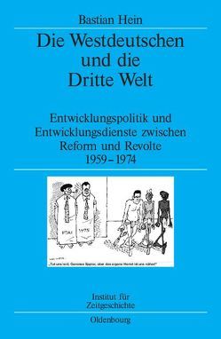 Die Westdeutschen und die Dritte Welt von Hein,  Bastian