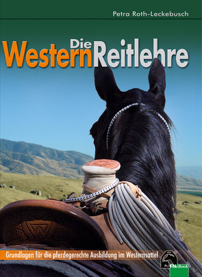 Die Westernreitlehre von Roth-Leckebusch,  Petra