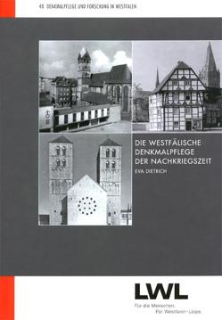 Die westfälische Denkmalpflege der Nachkriegszeit von Dietrich,  Eva