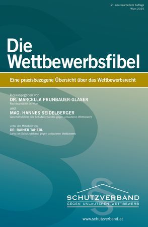 Die Wettbewerbsfibel von Prunbauer-Glaser,  Marcella, Seidelberger,  Hannes, Tahedl,  Rainer