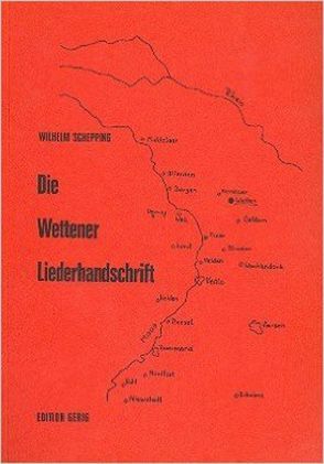 Die Wettener Liederhandschrift von Schepping,  Wilhelm