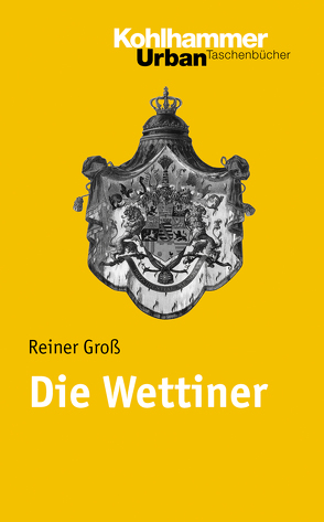 Die Wettiner von Groß,  Reiner