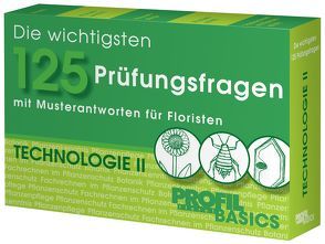 Die wichtigsten 125 Prüfungsfragen: Technologie II von Haake,  Karl-Michael
