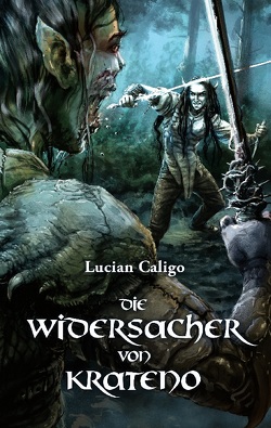 Die Widersacher von Krateno von Caligo,  Lucian