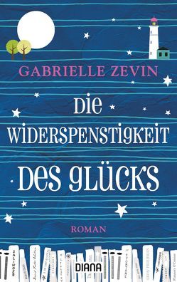 Die Widerspenstigkeit des Glücks von Orth-Guttmann,  Renate, Zevin,  Gabrielle