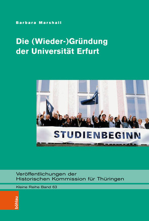 Die (Wieder-)Gründung der Universität Erfurt von Marshall,  Barbara