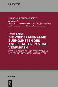 Die Wiederaufnahme zuungunsten des Angeklagten im Strafverfahren von Frank,  Teresa