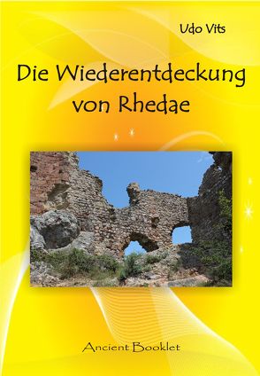 Die Wiederentdeckung von Rhedae von Vits,  Udo