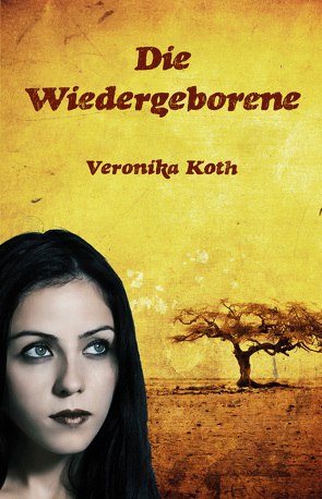 Die Wiedergeborene von Koth,  Veronika