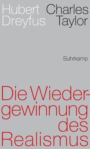 Die Wiedergewinnung des Realismus von Dreyfus,  Hubert, Schulte,  Joachim, Taylor,  Charles