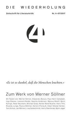 Die Wiederholung. Zeitschrift für Literaturkritik. Nr. 4 von Bulucz,  Alexandru, Campbell,  Paul-Henri, Keidel,  Leonard