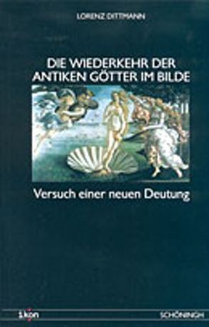 Die Wiederkehr der antiken Götter im Bilde von Dittmann,  Lorenz