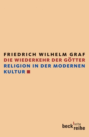 Die Wiederkehr der Götter von Graf,  Friedrich Wilhelm