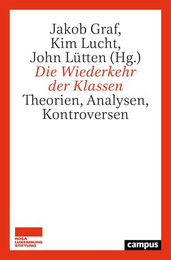 Die Wiederkehr der Klassen von Akin,  Helen, Bose,  Sophie, Graf,  Jakob, Hartmann,  Greta, Lucht,  Kim, Lütten,  John, Puder,  Janina, Rackwitz,  Hans, Reichardt,  Lena, Schreiber,  Genevieve, Schubert,  Livia, vom Bruch,  Jorin