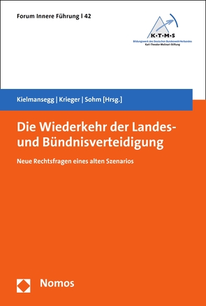 Die Wiederkehr der Landes- und Bündnisverteidigung von Kielmansegg,  Sebastian Graf von, Krieger,  Heike, Sohm,  Stefan