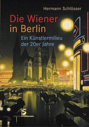 Die Wiener in Berlin von Schlösser,  Hermann