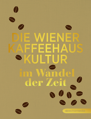 Die Wiener Kaffeehauskultur von Scheidl,  Ursula
