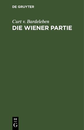 Die Wiener Partie von Bardeleben,  Curt v.