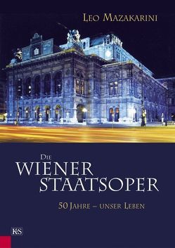 Die Wiener Staatsoper von Mazakarini,  Leo