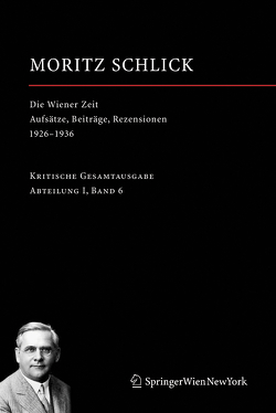 Die Wiener Zeit von Friedl,  Johannes, Rutte,  Heiner, Schlick,  Moritz, Stadler,  Friedrich, Wendel,  Hans Jürgen