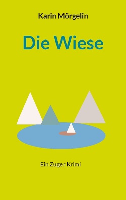 Die Wiese von Mörgelin,  Karin