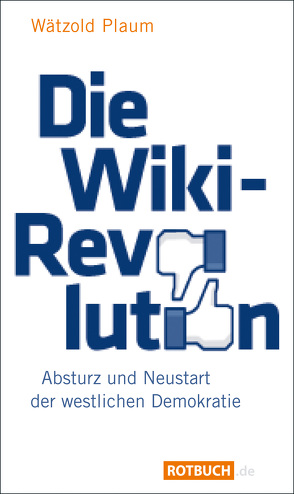 Die Wiki-Revolution von Plaum,  Wätzold