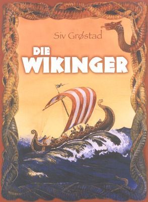 Die Wikinger von Grostad,  Siv, Langleite,  Erling