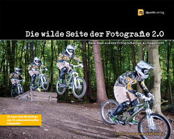 Die wilde Seite der Fotografie 2.0 von Harnischmacher,  Cyrill