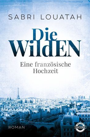 Die Wilden – Eine französische Hochzeit von Louatah,  Sabri, Stratthaus,  Bernd