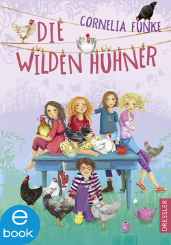 Die Wilden Hühner 1 von Funke,  Cornelia, Prechtel,  Florentine