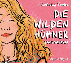 Die Wilden Hühner Folge 3 von Funke,  Cornelia, Rügler,  Alexandra