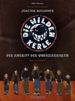 Die wilden Kerle von Masannek,  Joachim, Maurus,  Mike