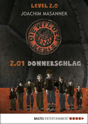 Die wilden Kerle Level 2.0 von Masannek,  Joachim, Maurus,  Mike