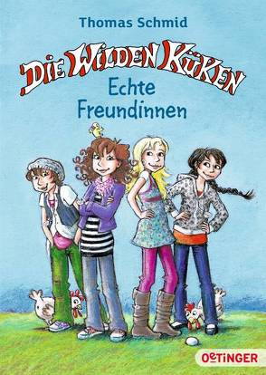 Die Wilden Küken von Karin Schliehe/Bernhard Mark, Schmid,  Thomas, Skibbe,  Edda