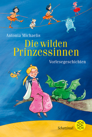 Die wilden Prinzessinnen von Czerwenka,  Eva, Michaelis,  Antonia