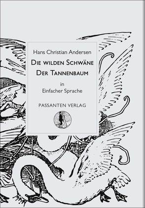 Die wilden Schwäne / Der Tannenbaum von Andersen,  Hans Christian, Hennig,  Doreen