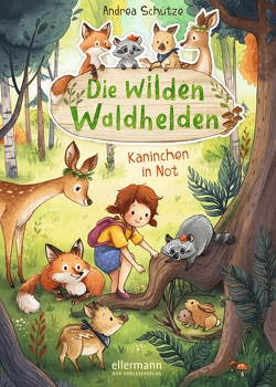 Die wilden Waldhelden. Kaninchen in Not von Schütze,  Andrea, Sieverding,  Carola