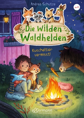 Die wilden Waldhelden. Kuscheltier vermisst! von Schütze,  Andrea, Sieverding,  Carola