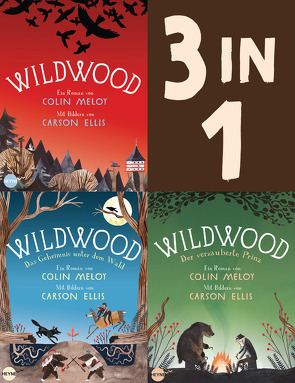 Die Wildwood-Chroniken Band 1-3: Wildwood / Das Geheimnis unter dem Wald / Der verzauberte Prinz (3in1-Bundle) von Meloy,  Colin