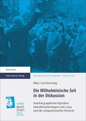 Die Wilhelminische Zeit in der Diskussion von Knorring,  Marc von