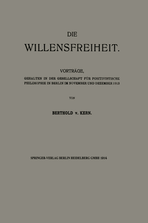 Die Willensfreiheit von von Kern,  Berthold