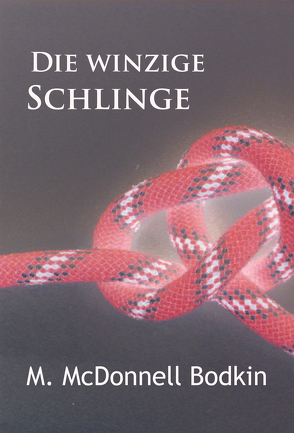 Die winzige Schlinge von McDonnell Bodkin,  M.