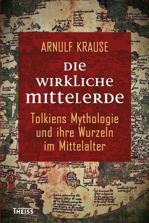 Die wirkliche Mittelerde von Krause,  Arnulf